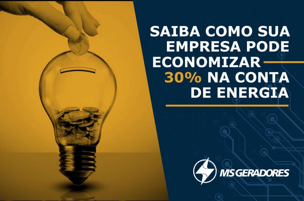 SAIBA COMO SUA EMPRESA PODE ECONOMIZAR 30% NA CONTA DE ENERGIA!
